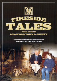 Longford Fireside Tales Volume 1