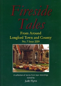 Longford Fireside Tales Volume 7